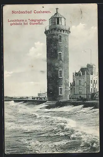AK Cuxhaven, Leuchtturm und Telegraphengebäude bei Sturmflut