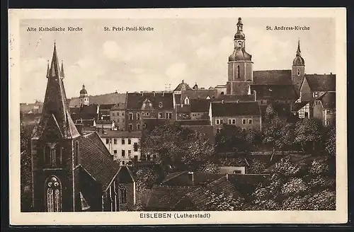 AK Eisleben, Lutherstadt, Ortsansicht mit St. Petri-Pauli Kirche, St. Andreas-Kirche und alter Kath. Kirche