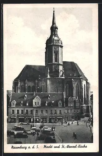 AK Naumburg / Saale, Markt und St.-Wenzel-Kirche