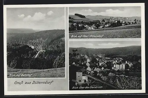 AK Dittersdorf, Ansicht Ober-Dittersdorf, Bahnhof, Blick über den Steinbruch