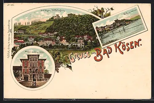 Lithographie Bad Kösen, Wehr & Saline, Hotel muthiger Ritter, Ortsansicht mit Wilhelmsburg