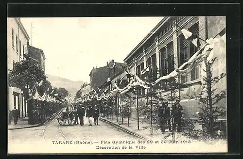 AK Tarare, Fête Gymnique des 29 et 30 Juin 1912, Décoration de la Ville
