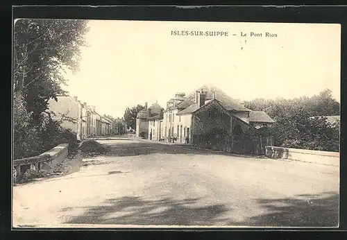 AK Isles-sur-Suippe, Le Pont Rion