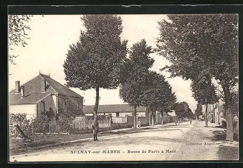 AK Aulnay-sur-Marne, Route de Paris à Metz