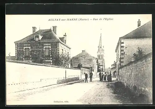 AK Aulnay-sur-Marne, Rue de l`Église