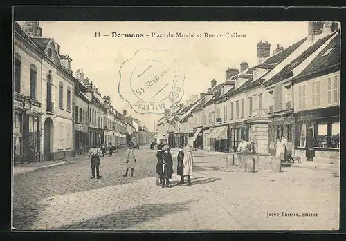 AK Dermans, Place du Marche et Rue de Chalons
