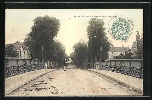 AK Ay, Le Pont et l`Avenue Victor Hugo