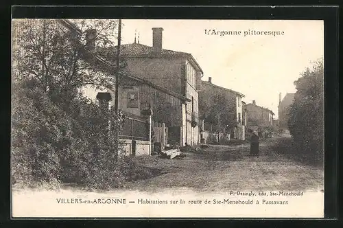 AK Villers-en-Argonne, Habitations sur la route de Ste-Menehould à Passavant
