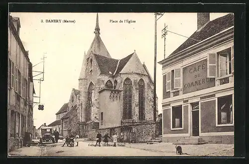 AK Damery, Place de l`Eglise & Café du Commerce