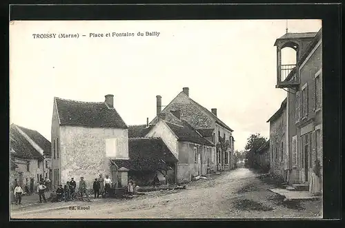 AK Troissy, Place et Fontaine du Bailly