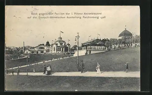 AK Reichenberg, Pavillon der I. Pilsner Aktienbrauerei auf der Deutsch-Böhmischen Ausstellung 1906