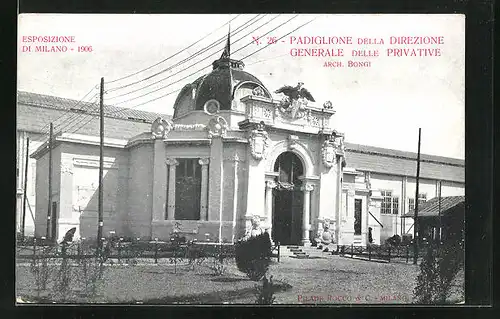 AK Milano, Esposizione 1906, padiglione della Direzione, Generale delle Privative