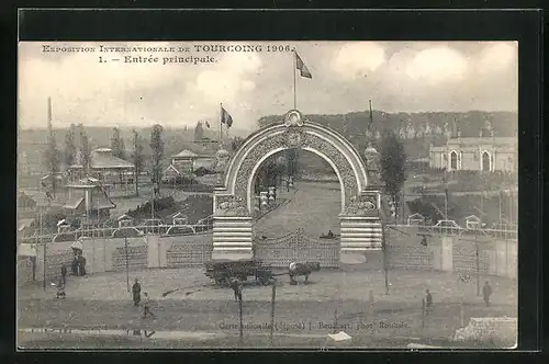 AK Tourcoing, Exposition Internationale 1906, Entrée principale