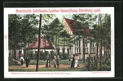 AK Nürnberg, Bayer. Jubiläums-Landes-Ausstellung 1906, Gebäude der histor. Ausstellung der Stadt Nürnberg