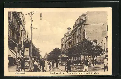AK Bukarest, Boulevard der Akademie und Hotel Bristol, Strassenbahn