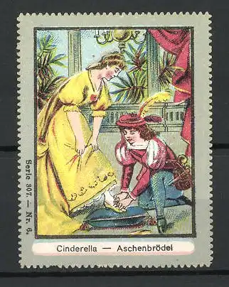 Reklamemarke Märchen-Serie 307, Bild 6, Aschenbrödel / Cinderella, Prinz mit gläsernen Schuh