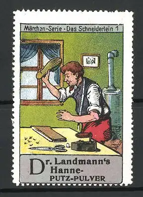 Reklamemarke Märchen-Serie: Das Schneiderlein, Bild 1, Hanne-Putzpulver von Dr. Landmann