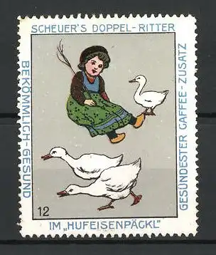 Reklamemarke Serie: Bild 12, Scheuer's Doppel-Ritter Kaffee-Zusatz im Hufeisenpäckl, Gänse-Liesel