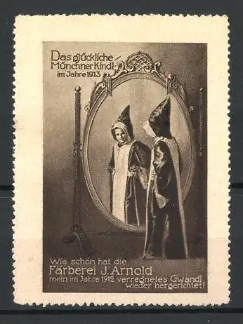 Reklamemarke Färberei J. Arnold, das glückliche Münchner Kindl steht vor dem Spiegel im Jahre 1913