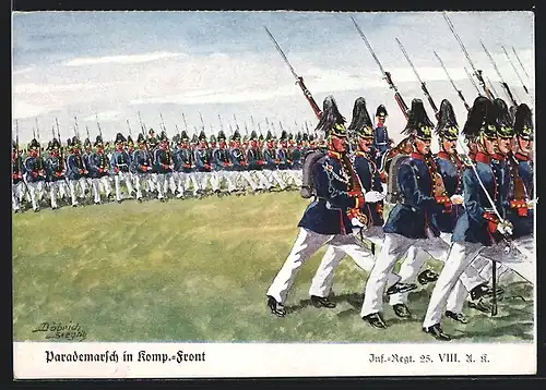 Künstler-AK Döbrich-Steglitz: Parademarsch in Komp.-Front, Infanterie-Regiment 25. VIII. U. R.