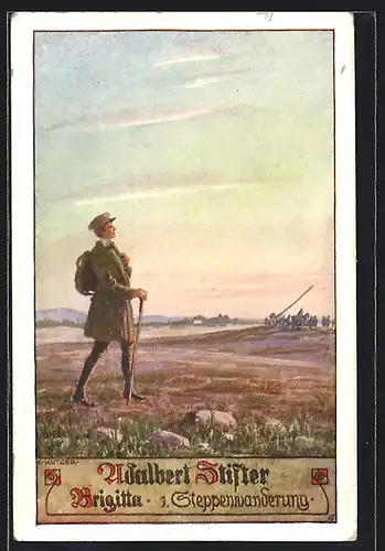 Künstler-AK Ernst Kutzer: Adalbert Stifter, Brigitta, 1. Steppenwanderung