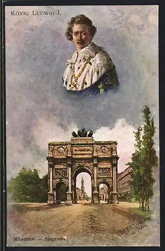 Künstler-AK Ermenegildo Antonio Donadini: München, Siegestor mit König Ludwig I. von Bayern