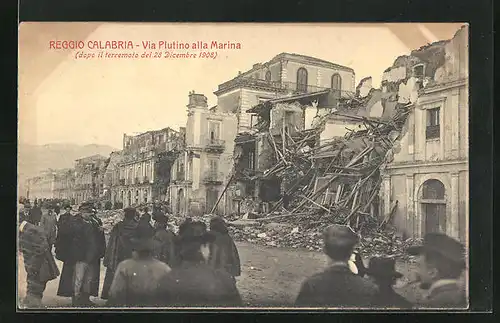 AK Reggio Calabria, Via Plutino alla Marina dopo il terremoto 1908