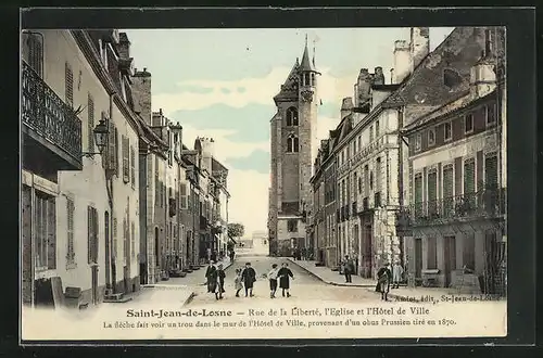 AK Saint-Jean-de-Losne, Rue de la Liberte, l`Eglise et l`Hotel de Ville