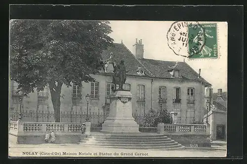 AK Nolay, Maison Natale et Statue du Grand Carnot