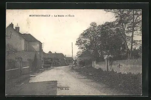 AK Montberthault, La Mairie et l`École