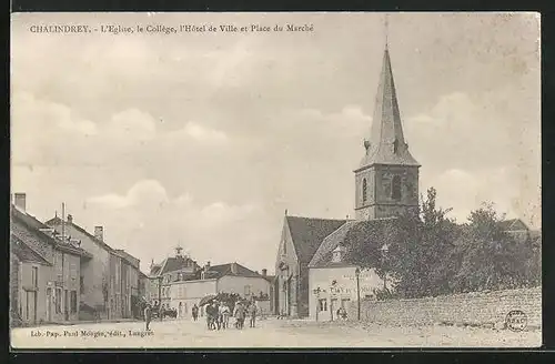 AK Chalindrey, L`Eglise, le Collège, l`Hotel de Ville et Place du Marché