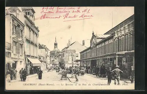 AK Chaumont, Le Marché et la Rue de Chamarandes