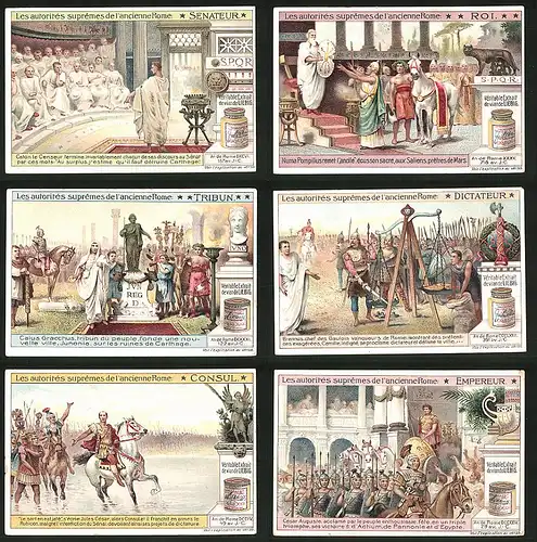 6 Sammelbilder Liebig, Serie Nr.: 1021, Les autorités suprêmes de l`ancienne Rome, Consul, Dictateur, Roi, Empereur