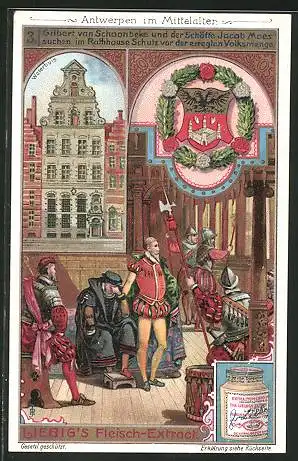 Sammelbild Liebig, Fleisch-Extrakt, Antwerpen im Mittelalter, Gilbert von Schoonbeke und der Schöffe Jacob Maes