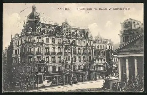 AK Aachen, Theaterplatz mit Kaiser Wilhelmdenkmal