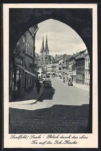 AK Saalfeld, Blick durch das obere Tor auf die Joh.-Kirche