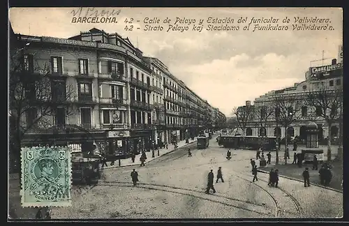 AK Barcelona, Calle del Pelayo y Estación del funicular de Vallvidrera, Strassenbahn