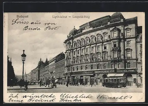 AK Budapest, Strasse Leopold-Ring mit Strassenbahn