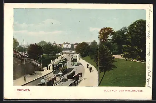 AK Bremen, Blick von der Wallbrücke mit Strassenbahn