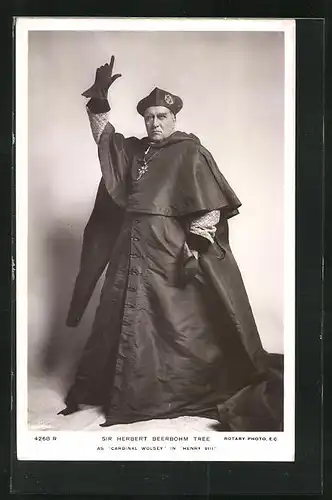 AK Schauspieler Herbert Beerbohm Tree als Cardinal Wolsey in Henry VIII.