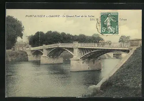 AK Pontaillers-sur-Saone, Le Grand Pont de la Saone