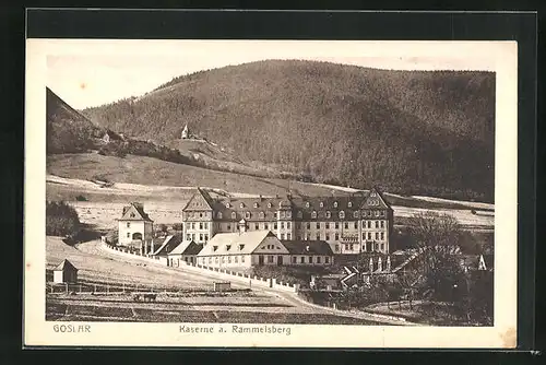 AK Goslar, Kaserne und Rammelsberg