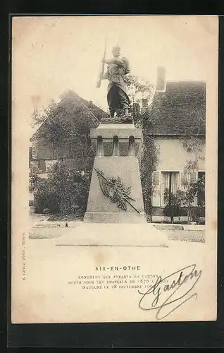 AK Aix-en-Othe, Monument aux Enfants du Canton morts sous les Drapeaux de 1870 à 1900