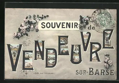 AK Vendeuvre-sur-Barse, verschiedene Ortsansichten in Buchstaben