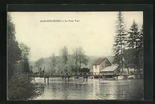 AK Bar-sur-Seine, Le Pont Vert