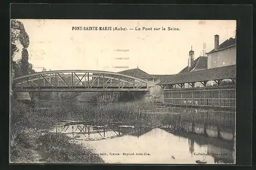 AK Pont-Sainte-Marie, Le Pont sur la Seine