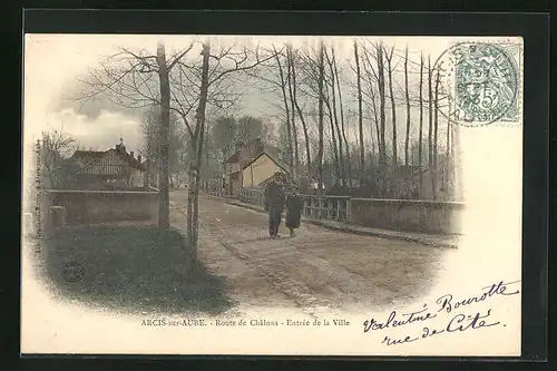 AK Arcis-sur-Aube, Route de Châlons, Entrée de la Ville