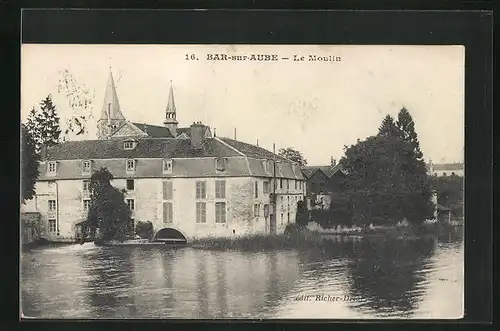 AK Bar-sur-Aube, Le Moulin