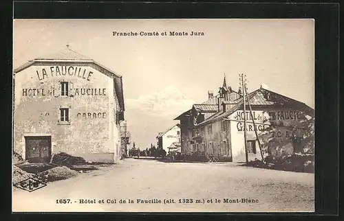 AK Col de la Faucille, Hotel et Col de la Faucille et le Mont-Blanc