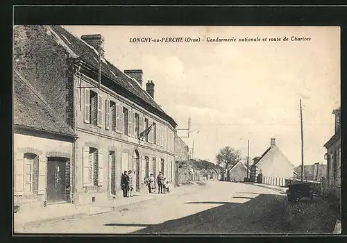 AK Longny-au-Perche, Gendarmerie nationale et route de Chartres
